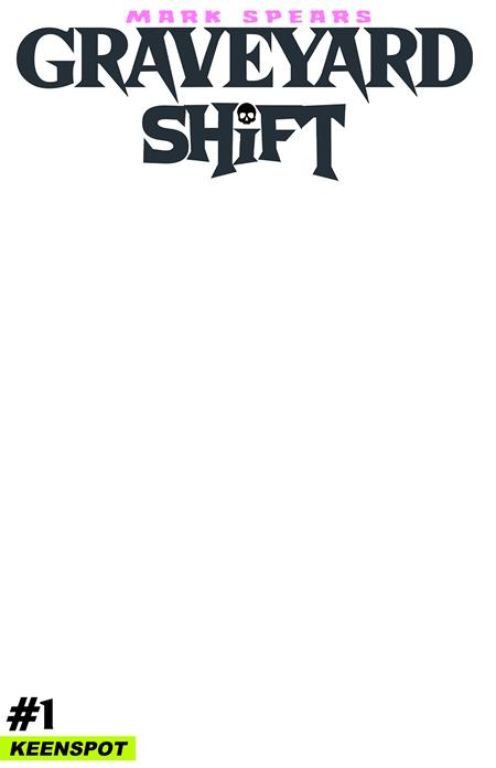 MARK SPEARS GRAVEYARD SHIFT #1